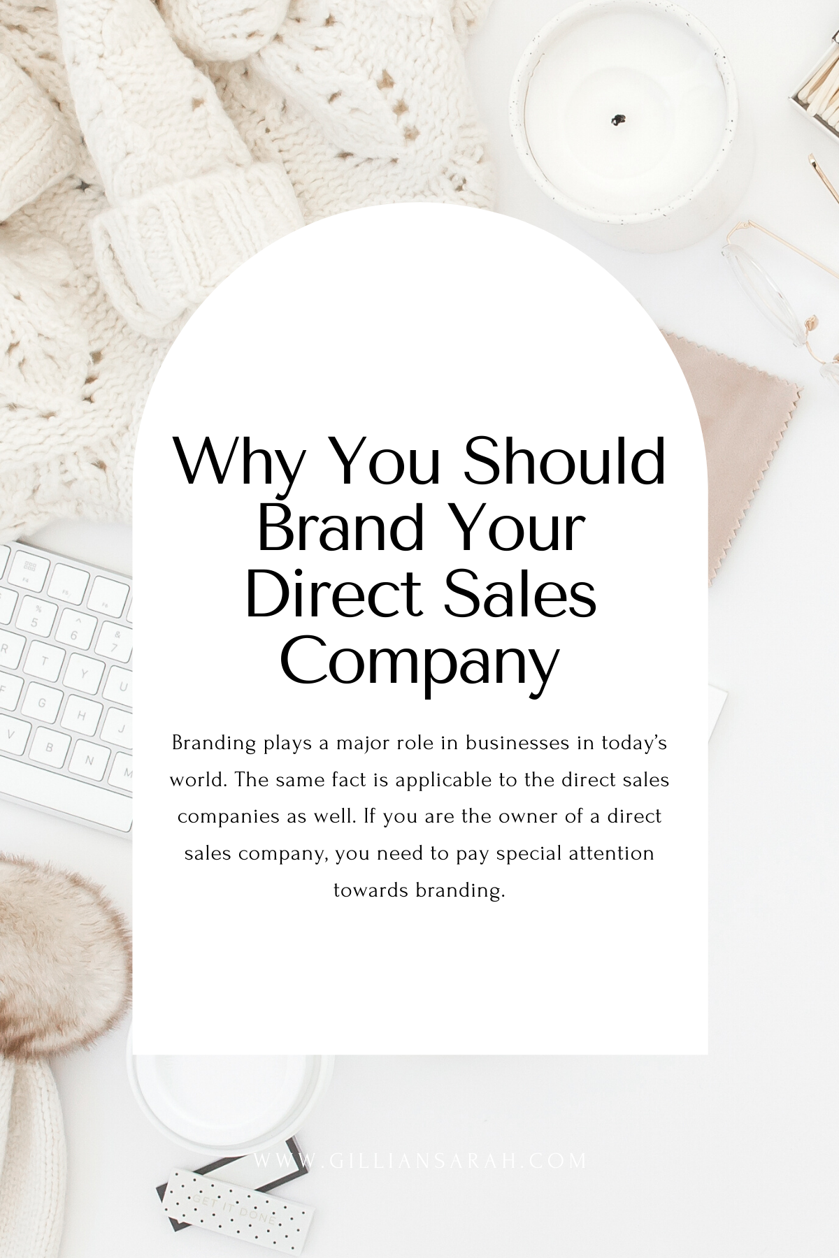 Why You Should Brand Your Direct Sales Company - Gillian Sarah