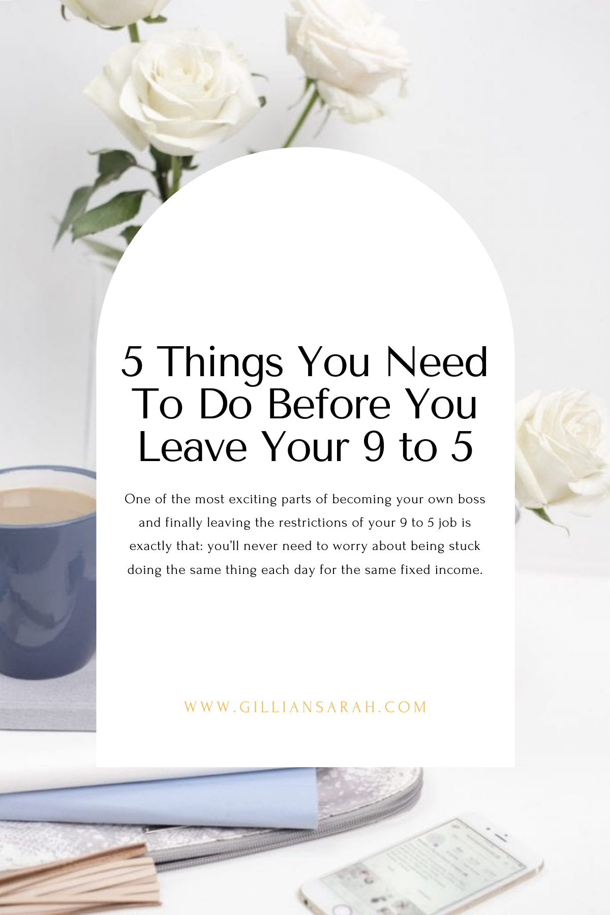 5 Things You Need To Do Before You Leave Your 9 to 5 - Word from Home