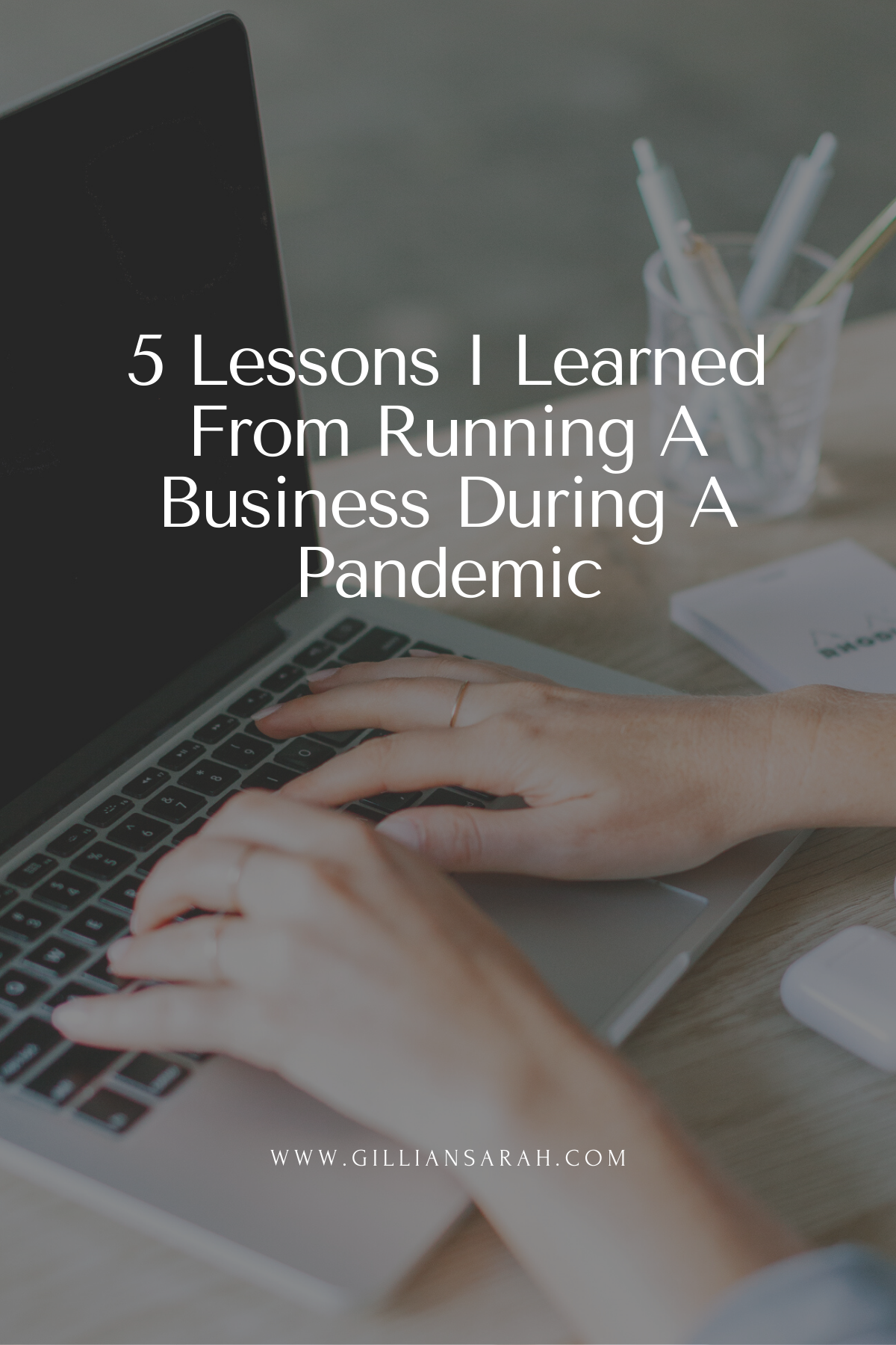 5 Lessons I Learned From Running A Business During A Pandemic