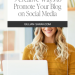 9 Creative Ways to Promote Your Blog on Social Media
