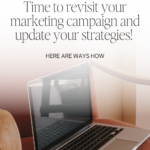 Time to revisit your marketing campaign and update your strategies!