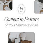 Content to Feature on Your Membership Site