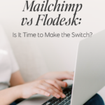 Mailchimp vs Flodesk Time to Switch Pin