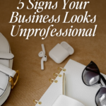 Signs Your Business Looks Unprofessional Pin