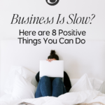 Things To Do When Biz is Slow Pin