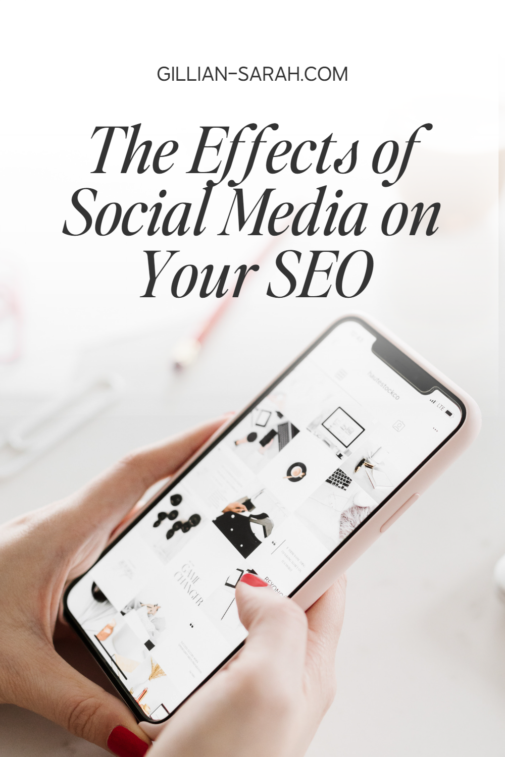 What are the Effects of Social Media on Your SEO - Gillian Sarah