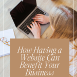 How Having a Website Can Benefit Your Business