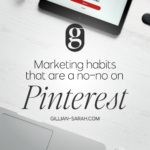 Marketing habits that are a no-no on Pinterest