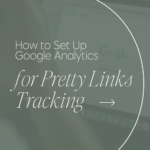 for Pretty Links Tracking How to Set Up Google Analytics