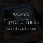 10 Canva Tips and Tricks you should know