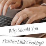 Why Should You Practice Link Cloaking