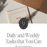Daily and Weekly Tasks that You Can Automate
