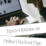 Tips to Optimise an Online Checkout Page