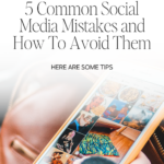 5 Common Social Media Mistakes and How To Avoid Them