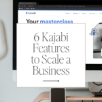 6 Kajabi Features to Scale a Business