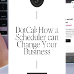DotCal_ How a Scheduler can Change Your Business