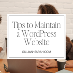 Tips to Maintain a WordPress Website