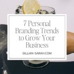 7 Personal Branding Trends to Grow Your Business