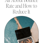 All About Bounce Rate and How to Reduce It