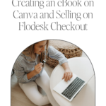 Creating an eBook on Canva and Selling on Flodesk Checkout
