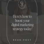 Here’s how to boost your digital marketing strategy today!