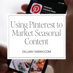 Using Pinterest to Market Seasonal Content