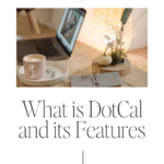 What is DotCal and its Features