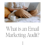 What is an Email Marketing Audit