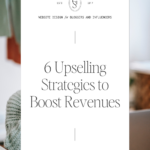 6 Upselling Strategies to Boost Revenues