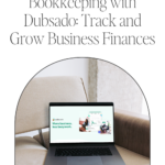 Bookkeeping with Dubsado_ Track and Grow Business Finances