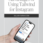 Advantages of Using Tailwind for Instagram