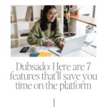Dubsado_ Here are 7 features that'll save you time on the platform