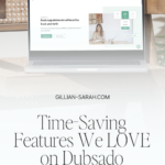 Time-Saving Features We LOVE on Dubsado