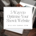 5 Ways to Optimise Your Showit Website