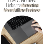 How Customised Links are Protecting Your Affiliate Business