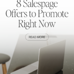 8 Salespage Offers to Promote Right Now