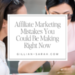 Affiliate Marketing Mistakes You Could Be Making Right Now