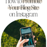 How to Promote Your Blog Site on Instagram
