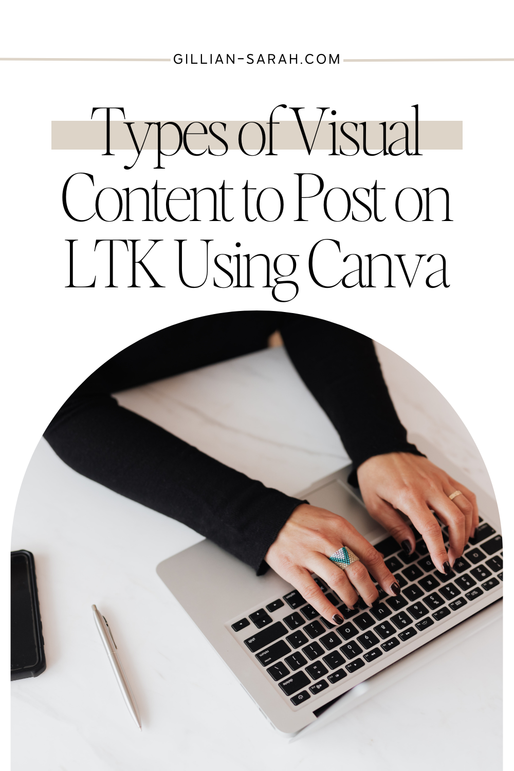 Using Canva to Create LTK Posts - Gillian Sarah