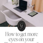How to get more eyes on your Pinterest content
