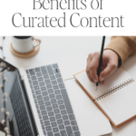 Benefits of Curated Content