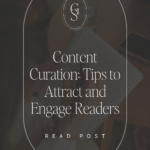 Content Curation_ Tips to Attract and Engage Readers