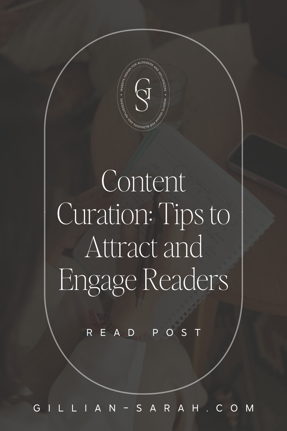 Content Curation: Tips to Attract and Engage Readers - Gillian Sarah